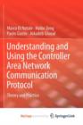 Image for Understanding and Using the Controller Area Network Communication Protocol