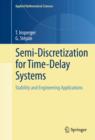 Image for Semi-discretization for time-delay systems: stability and engineering applications