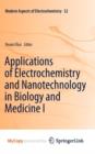 Image for Applications of Electrochemistry and Nanotechnology in Biology and Medicine I