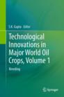 Image for Technological Innovations in Major World Oil Crops, Volume 1