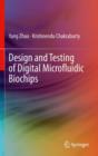 Image for Design and testing of digital microfluidic biochips