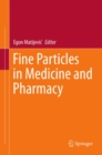 Image for Fine particles in medicine and pharmacy