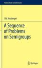 Image for A sequence of problems on semigroups