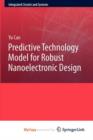 Image for Predictive Technology Model for Robust Nanoelectronic Design