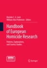 Image for Handbook of European homicide research: patterns, explanations, and country studies