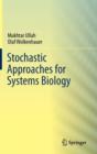 Image for Stochastic approaches for systems biology