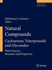 Image for Natural Compounds : Cycloartane Triterpenoids and Glycosides