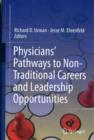 Image for Physicians&#39; pathways to non-traditional careers and leadership opportunities