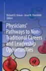 Image for Physicians&#39; pathways to non-traditional careers and leadership opportunities