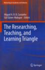 Image for The Researching, Teaching, and Learning Triangle