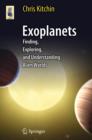 Image for Exoplanets: finding, exploring, and understanding alien worlds