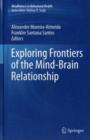 Image for Exploring frontiers of the mind-brain relationship