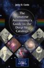 Image for The amateur astronomer&#39;s guide to the deep-sky catalogs
