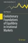 Image for Evolutionary foundations of equilibria in irrational markets