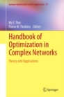 Image for Handbook of optimization in complex networks: theory and applications