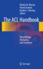 Image for ACL Handbook: Knee Biology, Mechanics, and Treatment