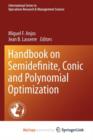 Image for Handbook on Semidefinite, Conic and Polynomial Optimization