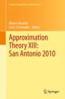 Image for Approximation theory XIII: San Antonio 2010