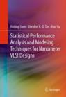 Image for Statistical performance analysis and modeling techniques for nanometer VLSI designs