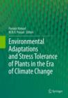 Image for Environmental adaptations and stress tolerance of plants in the era of climate change