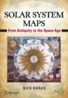 Image for Solar system maps: from antiquity to the space age