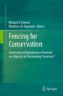 Image for Fencing for conservation: restriction of evolutionary potential or a riposte to threatening processes?