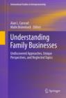 Image for Understanding family businesses: undiscovered approaches, unique perspectives, and neglected topics : 15