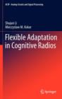 Image for Flexible Adaptation in Cognitive Radios