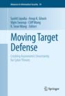 Image for Moving target defense: creating asymmetric uncertainty for cyber threats