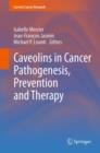 Image for Caveolins in Cancer Pathogenesis, Prevention and Therapy