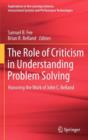 Image for The role of criticism in understanding problem solving  : honoring the work of John C. Belland