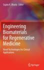 Image for Engineering biomaterials for regenerative medicine  : novel technologies for clinical applications
