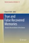 Image for True and false recovered memories: toward a reconciliation of the debate : 58