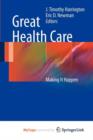 Image for Great Health Care : Making It Happen
