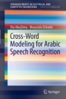 Image for Cross-Word Modeling for Arabic Speech Recognition