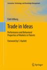 Image for Trade in ideas: performance and behavioral properties of markets in patents