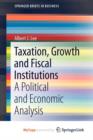 Image for Taxation, Growth and Fiscal Institutions