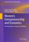 Image for Women&#39;s entrepreneurship and economics: new perspectives, practices, and policies