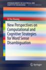 Image for New perspectives on computational and cognitive strategies for word sense disambiguation : 0
