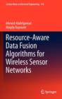 Image for Resource-aware data fusion algorithms for wireless sensor networks