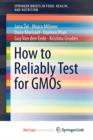 Image for How to Reliably Test for GMOs