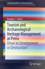 Image for Archaeological heritage management at Petra: driver to development or destruction?