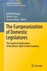 Image for The Europeanization of domestic legislatures: the empirical implications of the Delors&#39; Myth in nine countries