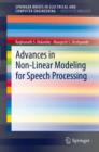 Image for Advances in Non-Linear Modeling for Speech Processing