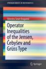 Image for Operator inequalities of the Jensen, Cebysev and Gruss type