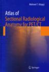 Image for Atlas of Sectional Radiological Anatomy for PET/CT
