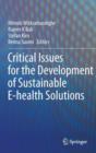 Image for Critical Issues for the Development of Sustainable E-health Solutions