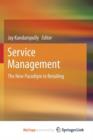 Image for Service Management : The New Paradigm in Retailing
