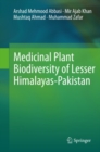 Image for Medicinal plant biodiversity of Lesser Himalayas-Pakistan