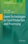 Image for Green Technologies in Food Production and Processing